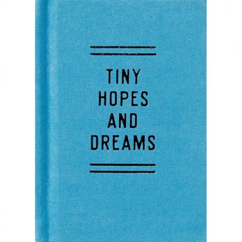 TINY HOPES AND DREAMS NEW