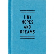TINY HOPES AND DREAMS NEW