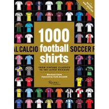 1000 FOOTBALL SHIRTS REVISED AND UPDATED NEW